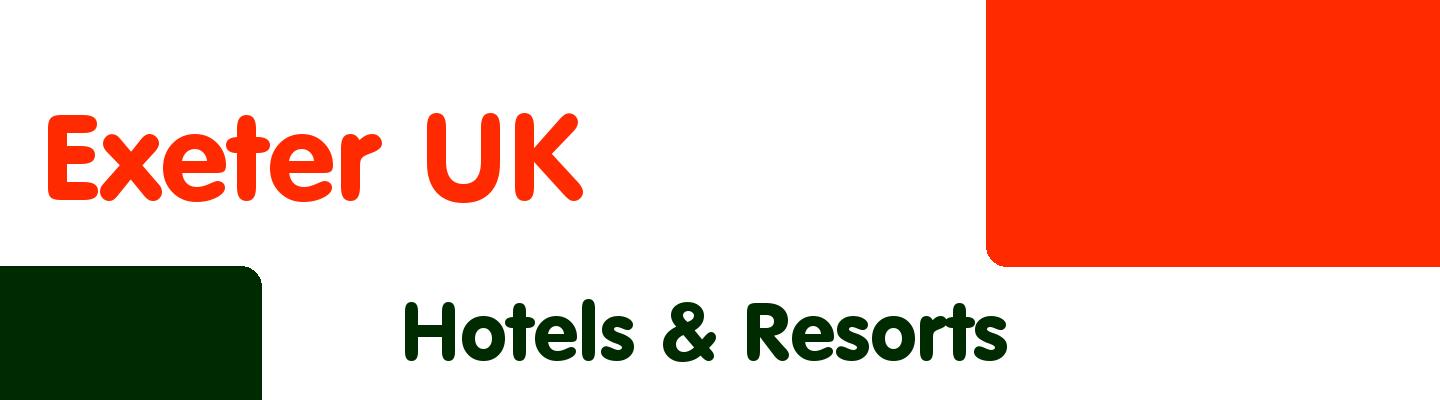 Best hotels & resorts in Exeter UK - Rating & Reviews